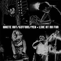 fusetron WHITE OUT, CARLOS GIFFONI & C. SPENCER YEH, Live At No Fun