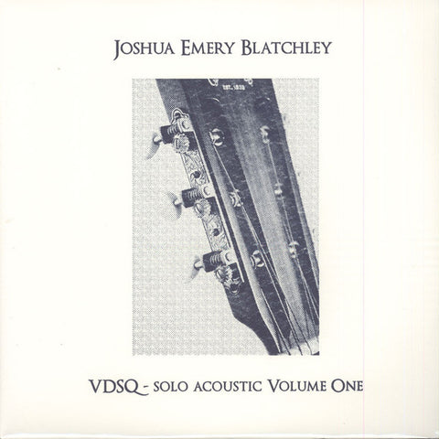 BLATCHLEY, JOSHUA EMERY - VDSQ- Solo Acoustic Volume One