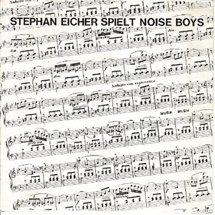 fusetron EICHER, STEPHAN, Spielt Noise Boys