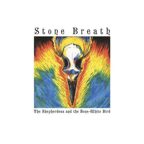 fusetron STONE BREATH, Shepherdess & The Bone-White Bird