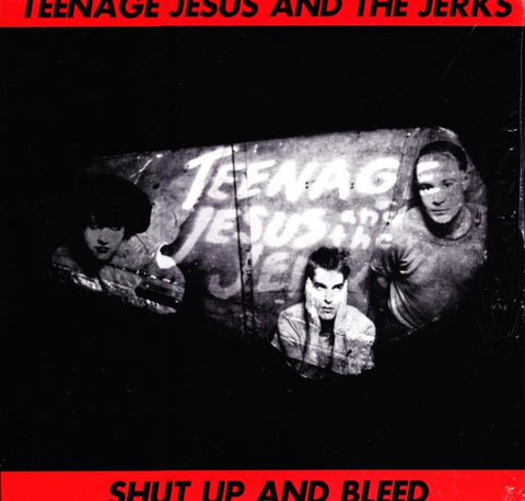 fusetron TEENAGE JESUS & THE JERKS, Shut Up and Bleed