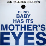 fusetron LES RALLIZES DENUDES, Blind Baby Has Its Mothers Eyes