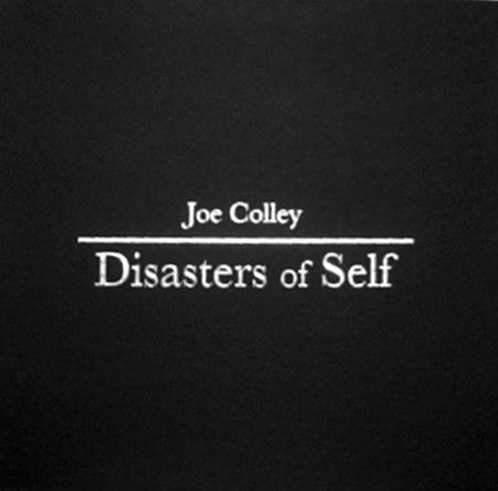 fusetron COLLEY, JOE, Disasters Of Self