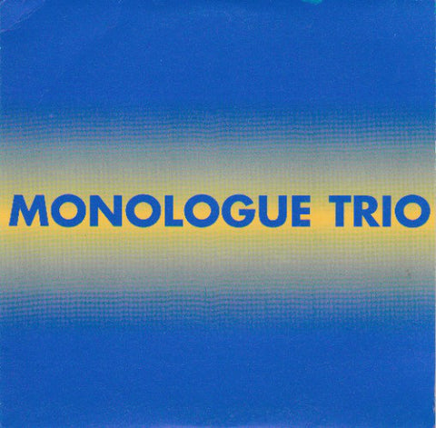 MONOLOGUE TRIO ‎– La Mémoire
