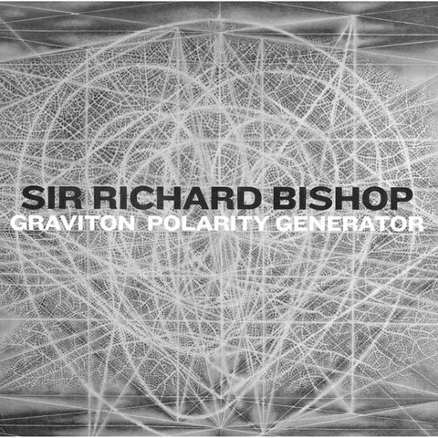 BISHOP, SIR RICHARD - Graviton Polarity Generator