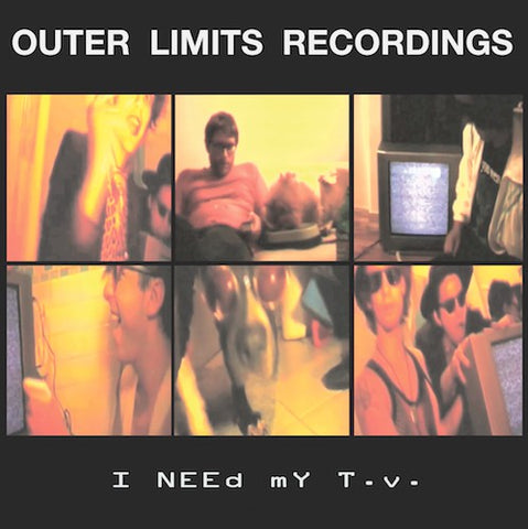 fusetron OUTER LIMITS RECORDINGS, I Need My T.V.
