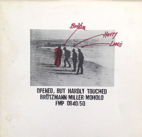 fusetron BROTZMANN/HARRY MILLER/LOUIS MOHOLO, PETER, Opened, But Hardly Touched