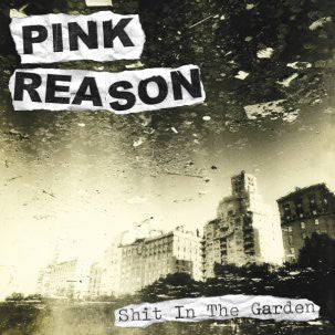 fusetron PINK REASON, Shit In The Garden