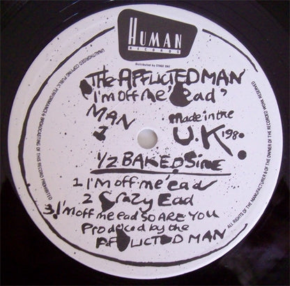 AFFLICTED MAN - I'm Off Me 'Ead