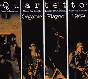 fusetron QUARTETTO, Organic, Playco 1969