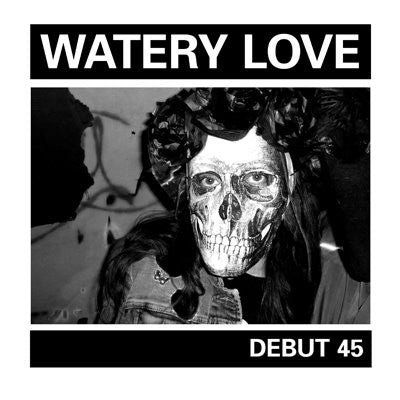fusetron WATERY LOVE, Debut 45