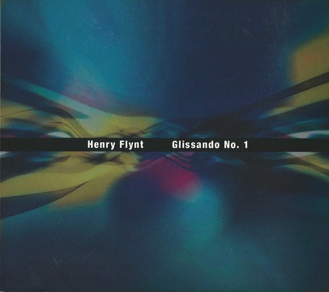 fusetron FLYNT, HENRY, Glissando No. 1