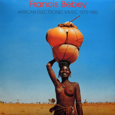 fusetron BEBEY, FRANCIS, African Electronic Music 1975-1982