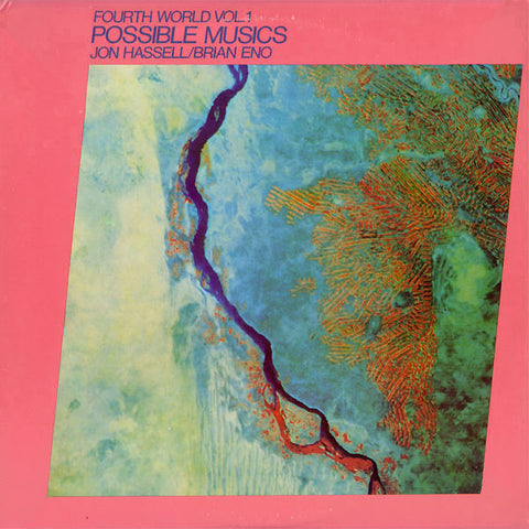 fusetron HASSELL, JON & BRIAN ENO, Fourth World Music Vol. I: Possible Musics