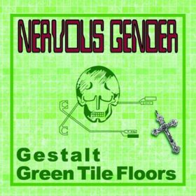 fusetron NERVOUS GENDER, Gestalt/Green Tile Floors