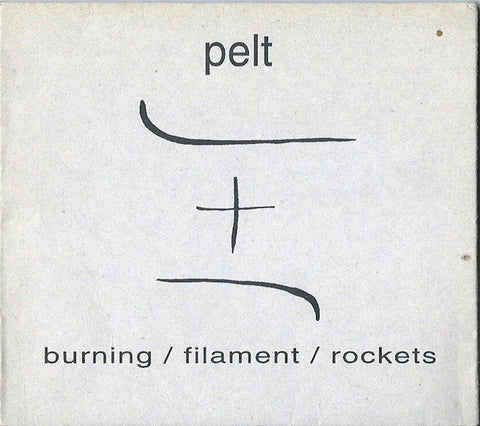 fustron PELT, Burning/Filament/Rockets