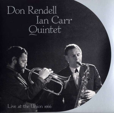 fusetron RENDELL, DON - IAN CARR QUINTET, Live At The Union 1966
