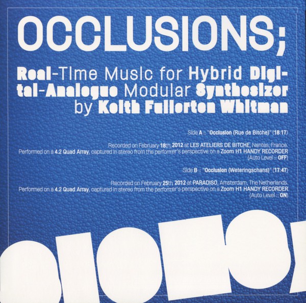 fusetron WHITMAN, KEITH FULLERTON, Occlusions; Real-Time Music For Hybrid Digital-Analogue...