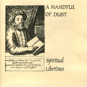 fusetron A HANDFUL OF DUST, Spiritual Libertines