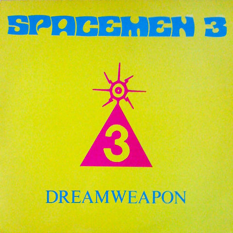 fusetron SPACEMEN 3, Dreamweapon