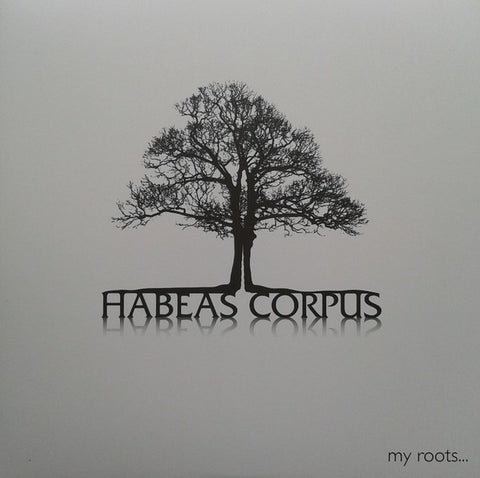 fusetron HABEAS CORPUS, My Roots...