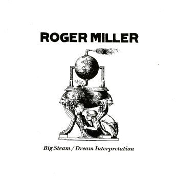 fusetron MILLER, ROGER, Big Steam/Dream Interpretation