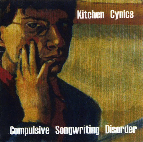 fusetron KITCHEN CYNICS, Compulsive Songwriting Disorder