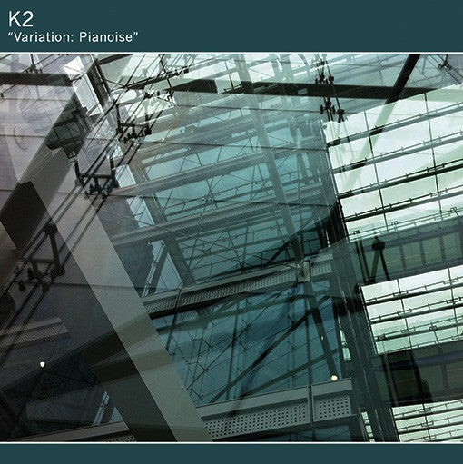 fusetron K2, Variation: Pianoise