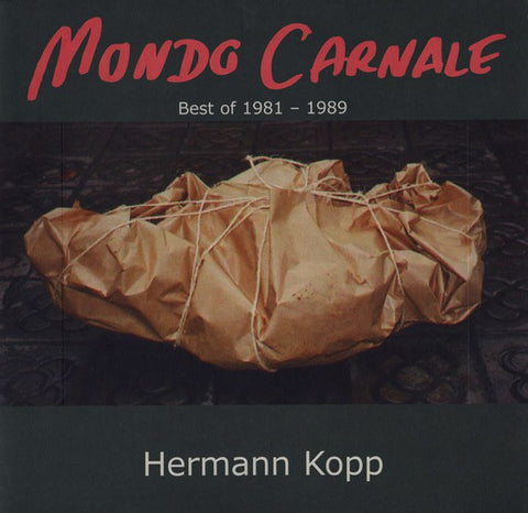 fustron KOPP, HERMANN, Mondo Carnale - Best Of 1981-1989