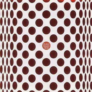 CLIMAX GOLDEN TWINS - Climax Golden Twins