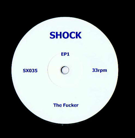SHOCK - The Fucker/Dr. Smegmatic