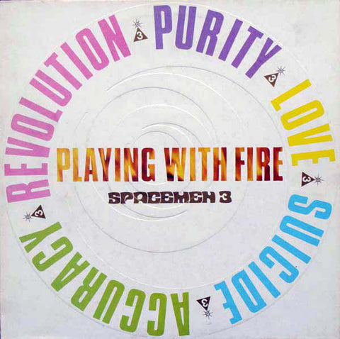 fusetron SPACEMEN 3, Playing With Fire