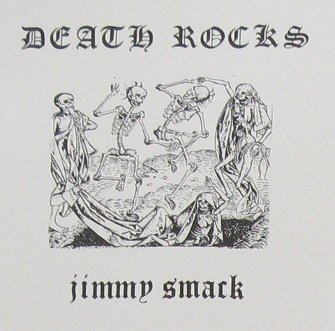 fusetron SMACK, JIMMY, Death Rocks