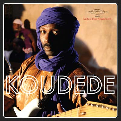 fusetron KOUDEDE, Guitars from Agadez Vol. 7