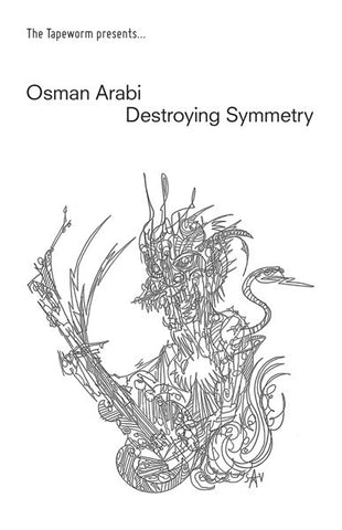 fusetron ARABI, OSMAN, Destroying Symmetry