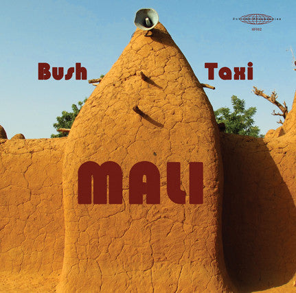 V/A - Bush Taxi Mali: Field Recordings from Mali