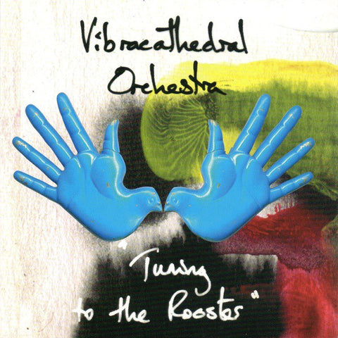 fustron VIBRACATHEDRAL ORCHESTRA , Tuning to the Rooster