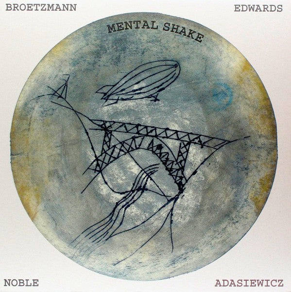 fusetron BROTZMANN/ADASIEWICZ/EDWARDS/NOBLE, Mental Shake