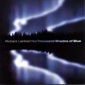 fusetron LAINHART, RICHARD, Ten Thousand Shades of Blue