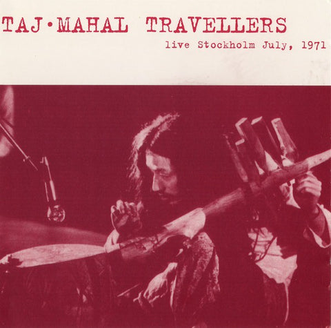 fusetron TAJ MAHAL TRAVELLERS, Live Stockholm July, 1971