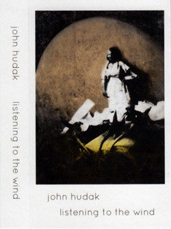 fusetron HUDAK, JOHN, Listening To the Wind