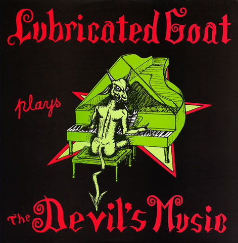 fusetron LUBRICATED GOAT, Plays The Devils Music