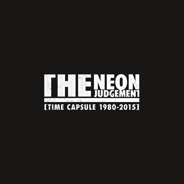 fusetron NEON JUDGEMENT, THE, Time Capsule (1980-2015)