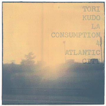 fustron KUDO, TORI/LA CONSUMPTION 4, Atlantic City