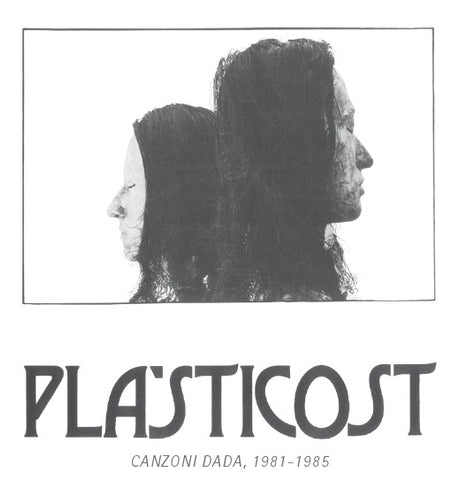fusetron PLASTICOST, Canzoni Dada, 1981-1985