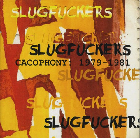 fustron SLUGFUCKERS, Cacophony: 1979-1981