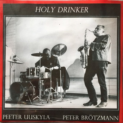 fusetron BROTZMANN, PETER/UUSKYLA, PEETER, Holy Drinker