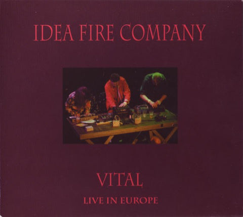fustron IDEA FIRE COMPANY, Vital: Live In Europe