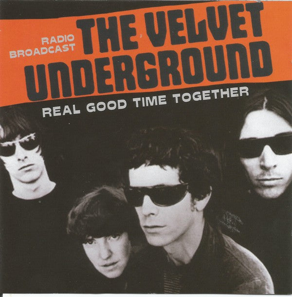 fusetron VELVET UNDERGROUND, Real Good Time Together: Radio Broadcast