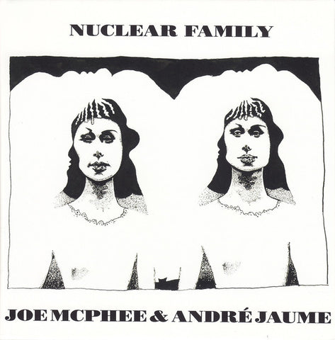 fusetron MCPHEE, JOE & ANDRE JAUME, Nuclear Family